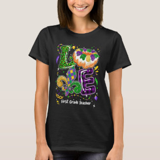 Love Mardi Gras First Grade Teacher Party Festival T-Shirt