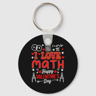 Love Math Happy Valentine's Day Math Teacher Stude Key Ring