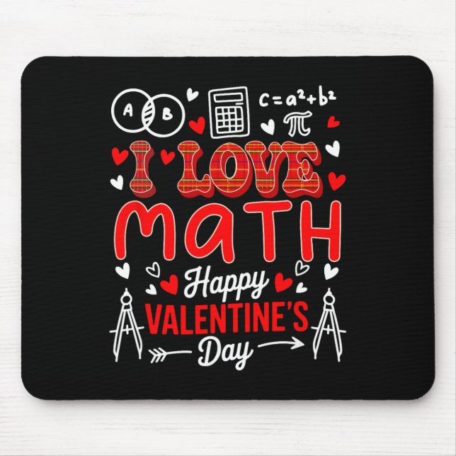 Love Math Happy Valentine's Day Math Teacher Stude Mouse Pad (Front)