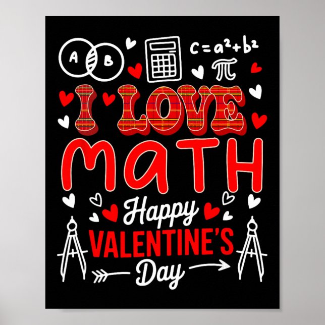 Love Math Happy Valentine's Day Math Teacher Stude Poster (Front)