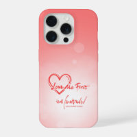 Love Me First Pink Self Love Phone Case