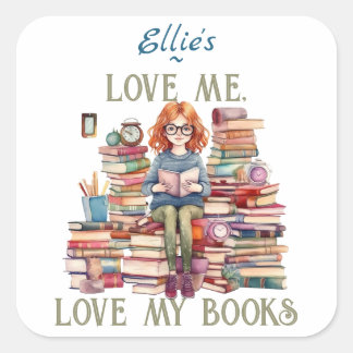 Love me Love my books Stack Bookplate Square Sticker