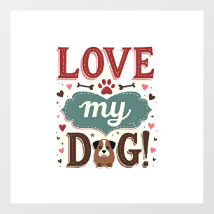 Love Me Love My Dog Vintage Cute Paw Print Dog Lov