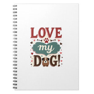 Love Me Love My Dog Vintage Cute Paw Print Dog Lov Notebook