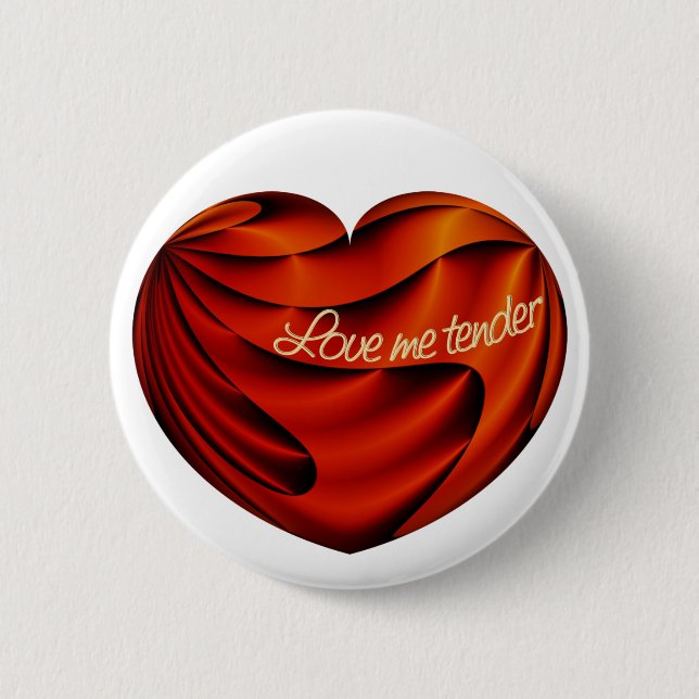 Love Me Tender 6 Cm Round Badge (Front)