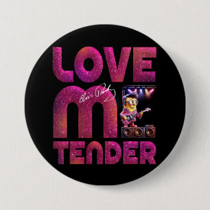 Love me tender 7.5 cm round badge