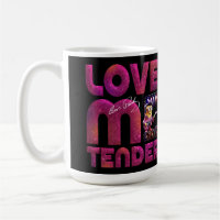 Love me tender Mug