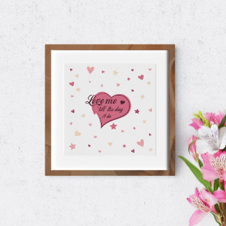Love me 'till the day i die. poster