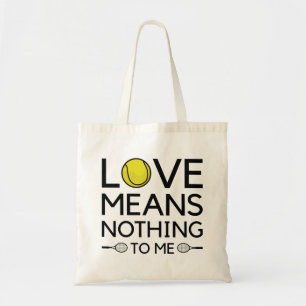 Love Means Nothing To Me Tote Bag
