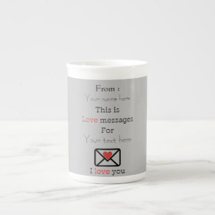 love messages, customise template design bone china mug