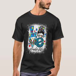 Love Messy Bun Teacher Life Puzzle Autism Women Bl T-Shirt