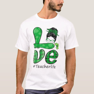 Love Messy Bun Teacher Life St Patricks Day Shamro T-Shirt
