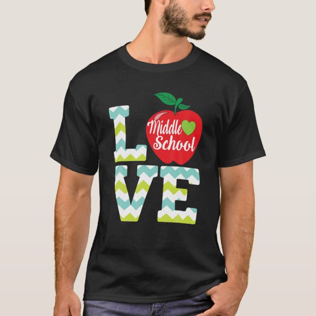 Love Middle School Grade Teacher Student Kid Back T-Shirt (Front)