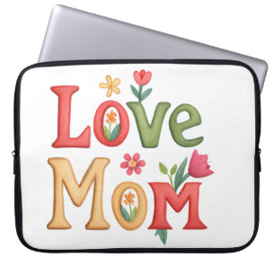 Love Mom Text with Flowers Laptop Sleeve