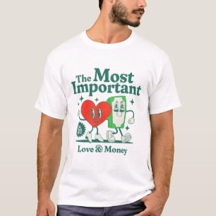 Love &  Money T-Shirt