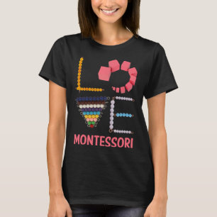Love Montessori Education Math Teacher T-Shirt