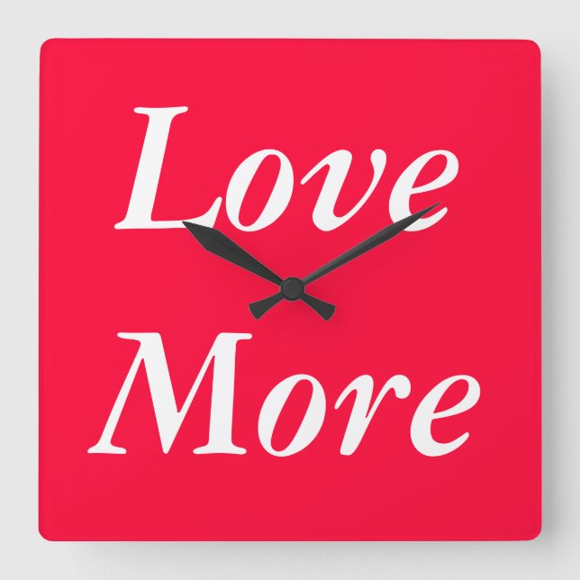 Love More Clock - A Lovely Timepiece (Front)