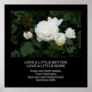 Love More, Faith, Personalised Quote White Roses Poster