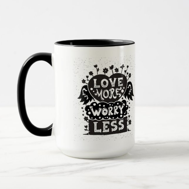 Love More Worry Less Mug (Left)