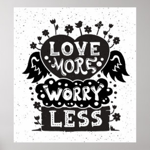 Love More Worry Less Poster