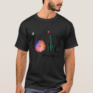 Love Motherlife Watercolor Flower Bird Cute Mother T-Shirt