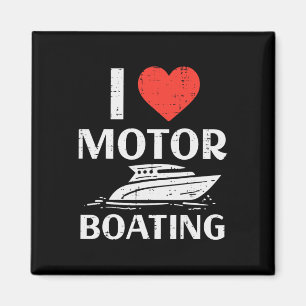 Love Motor Boating Funny Motorboating Boat Humour Magnet