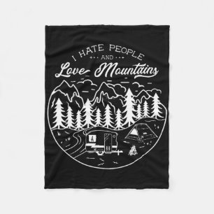 Love Mountains Hate People Camping Hiking Wilderne Fleece Blanket