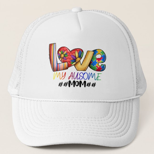 Love Mum Autism Awareness for Proud Moms Trucker Hat (Front)