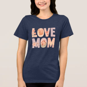 Love Mum Floral T-Shirt Tri-Blend Shirt