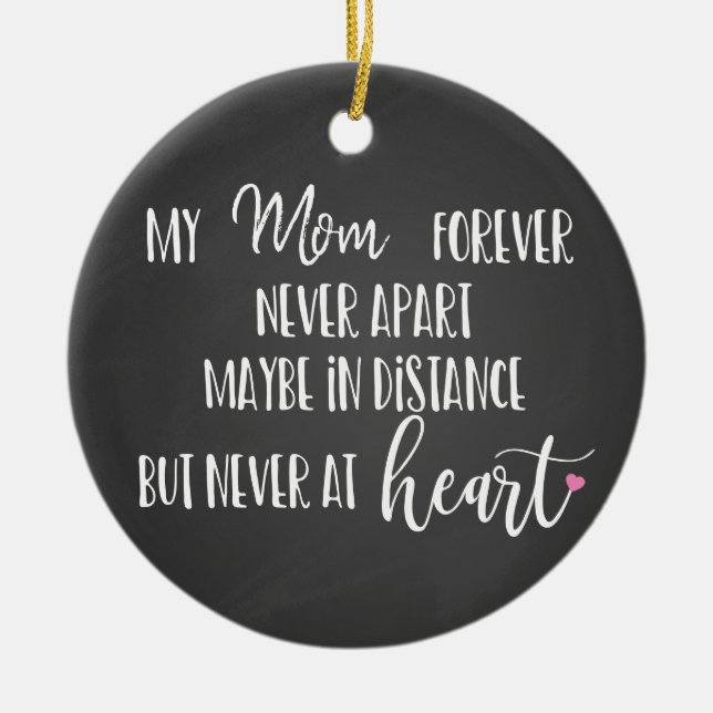 love mum forever never apart long distance gift ceramic ornament (Front)