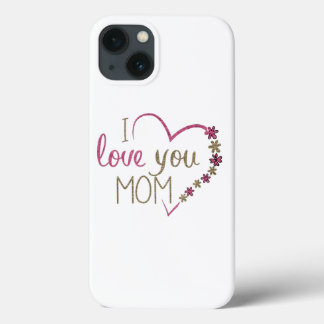 Love Mum Mothers Day Heart iPhone 13 Case