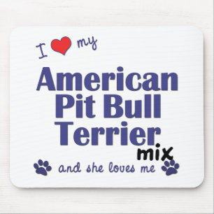 Love My American Pit Bull Terrier Mix (Female Dog) Mouse Pad
