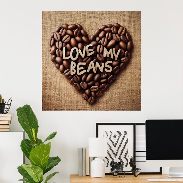 Love My Beans Poster (Creator Uploaded)