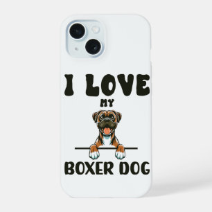 Love My Boxer Dog iPhone 15 Case