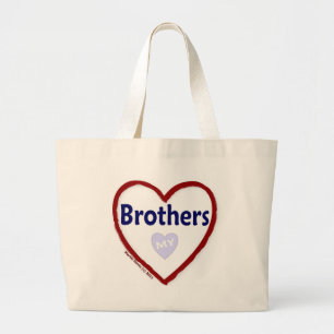 Love My Brothers Large Tote Bag