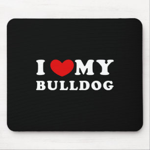 Love My Bulldog Mouse Pad