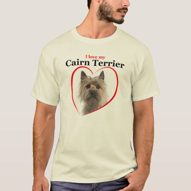 Love My Cairn Terrier T-Shirt (Front)