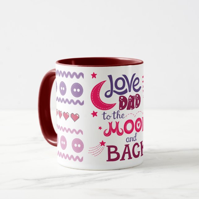 Love My dad to the Moon and Back Coffee Mug (Front Left)