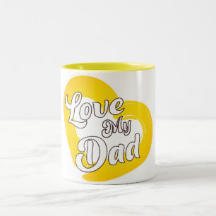 Love My Dad Two-Tone Coffee Mug