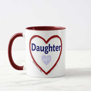 Love My Daughter Mug