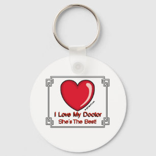 Love My Doctor - She's the Best Key Ring