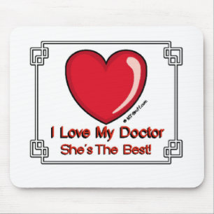 Love My Doctor - She's the Best Mouse Pad