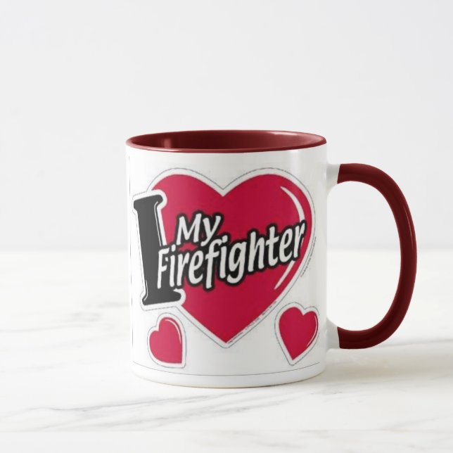 Love My Firefighter Mug (Right)