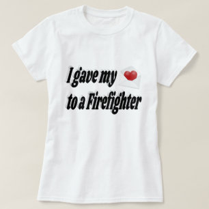 Love My Firefighter T-Shirt