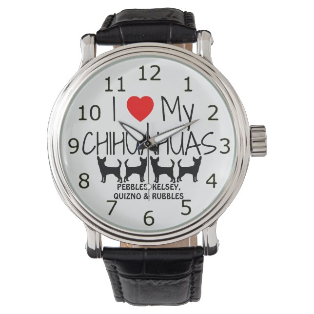 Love My Four Chihuahuas Watch (Front)
