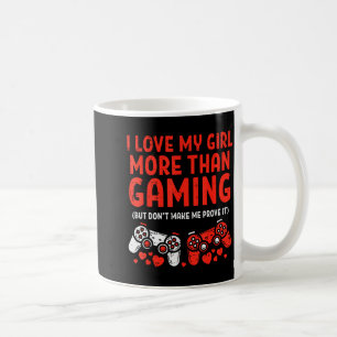 Love My Girl Gaming Men Valentines Day Gamer Boyfr Coffee Mug