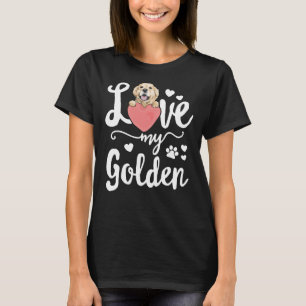 Love My Golden Retriever Dog Mama Mum Mother Adopt T-Shirt