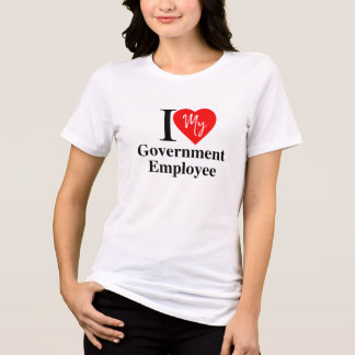 Love my Govt Employee Tri-Blend Shirt