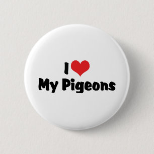 Love My Heart My Pigeons - Bird Lover 6 Cm Round Badge