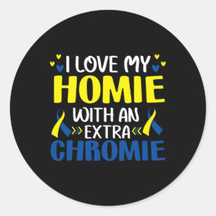 Love My Homie With An Extra Chromie Trisomy 21 Gif Classic Round Sticker